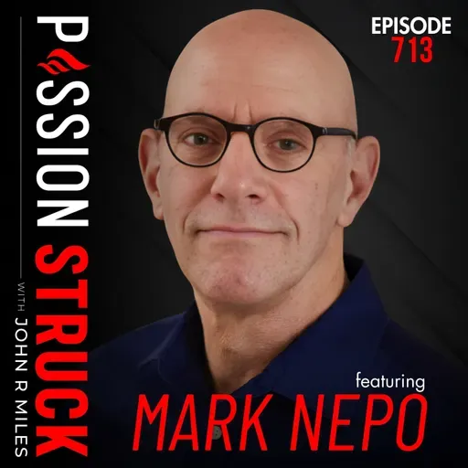 Mark Nepo on What It Means to Live with an Open Heart | EP 713