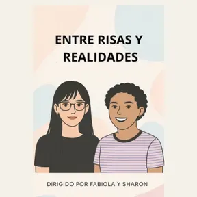 Entre Risas y Realidades