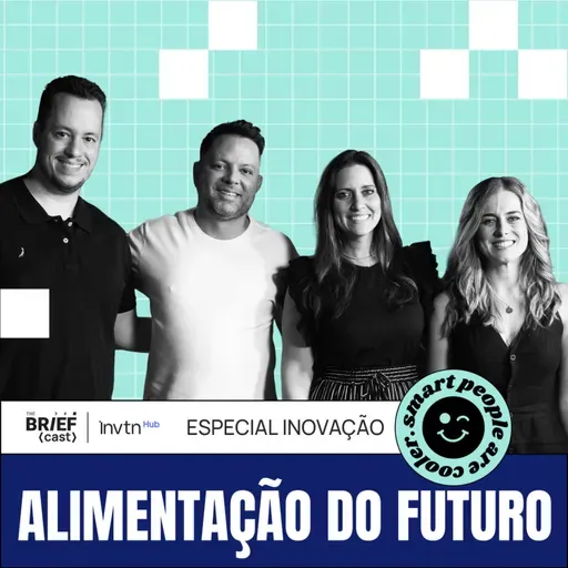 Como Zé Delivery, LivUp e Danone personalizam experiências de consumo - The BRIEFcast by Innovation Hub - S01 EP05