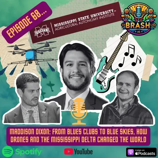 68. Maddison Dixon: From Blues clubs to blue skies, how drones and the Mississippi Delta changed the world