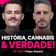 Maconha: História, Política & Proibição!-Felipe Amaral