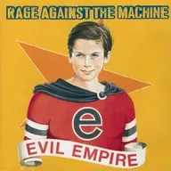 How Rage Against the Machine's 'Evil Empire' unified the masses