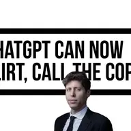 ChatGPT Will Guess your Age, Flirt if Asked, and Can Call the Cops