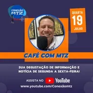 CAFÉ COM MTZ - EPISÓDIO #087