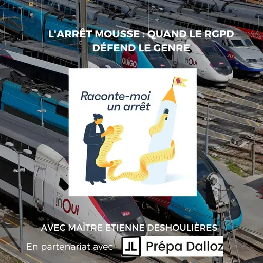 L’arrêt Mousse : quand le RGPD défend le genre
