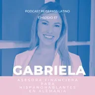 057 Gaby encontró su trabajo deseado en Alemania: asesora financiera para hispanohablantes