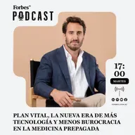 Capítulo #260: Plan Vital, la nueva era de más tecnología y menos burocracia en la medicina prepagada