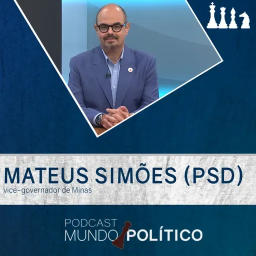 Vice-governador Mateus Simões - Privatizações, alianças e adversários em 2026