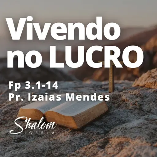 Vivendo no lucro - Pr. Izaias Mendes - 07-12-2025