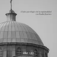 El lado psicológico de la espiritualidad con Emilia Jiménez