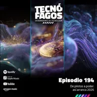 Ep. 194 De pilotos a poder: así arranca 2026