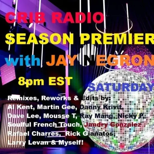 Jay Negron on CRIB RADIO - September 13, 2025 - SEASON PREMIER