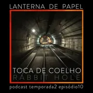 Toca de coelho - Rabbit hole