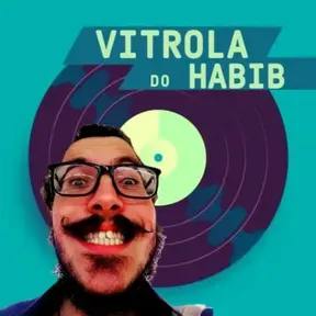 Vitrola do Habib