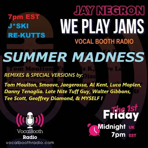 JAY NEGRON - WE PLAY JAMS on VOCAL BOOTH RADIO - July 3, 2026