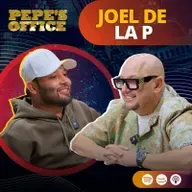 JOEL DE LA P: Con solo un beat supo que era lo que le apasionaba | Pepe's Office
