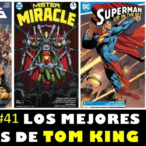 CC PODCAST Ep. Especial #41- Los Mejores Comics de Tom King