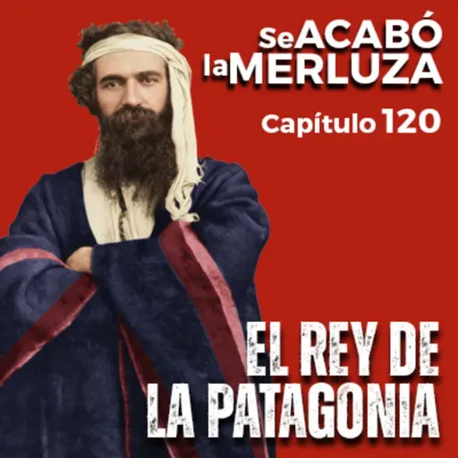 El Rey de la Patagonia