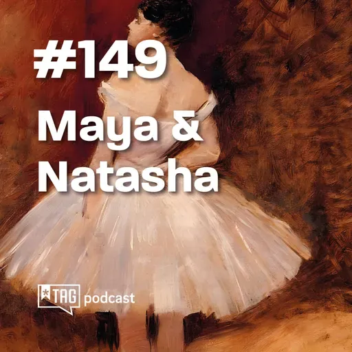 #149 TAG inéditos - Maya e Natasha