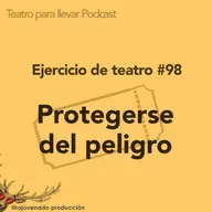 #98 Protegerse del peligro