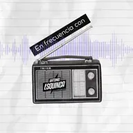 En frecuencia con Toño Esquinca 26 de febrero