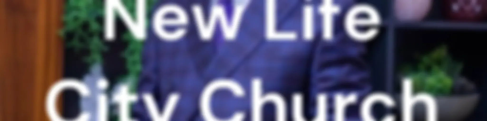 New Life City Church