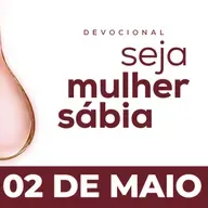 Seja Mulher Sábia - 02/Mai
