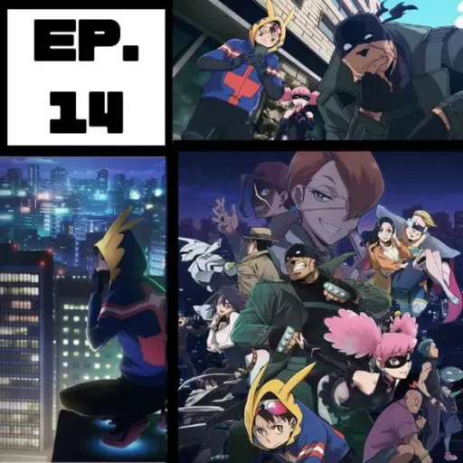 Ep 14. My Hero Academia Vigilantes: Siempre puedes ser un héroe.