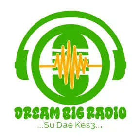 Dream Big Radio
