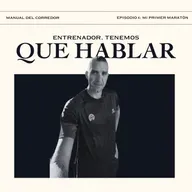 Episodio 4 - Mi primer maratón