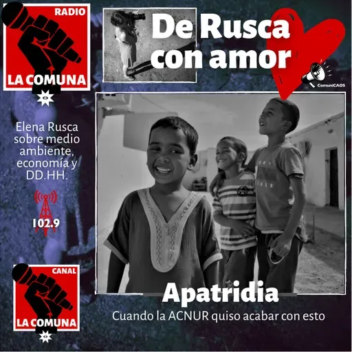 Apatridia : cuando la ACNUR quiso acabar con esto