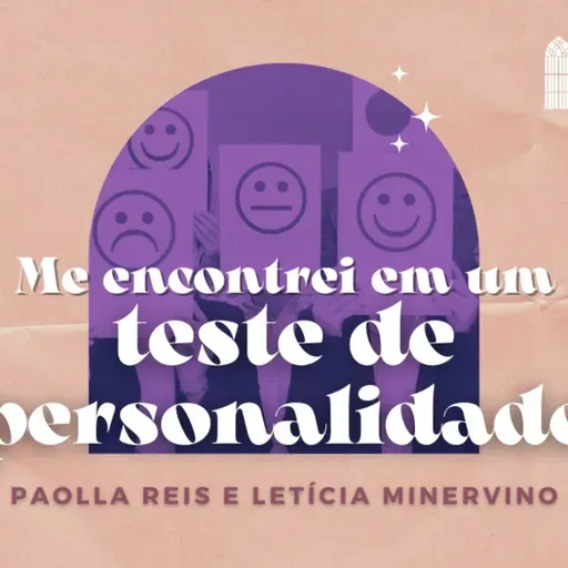 Diário de Eva #6 - Me encontrei num teste de personalidade