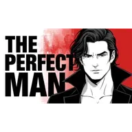 LOVE | The Perfect Man