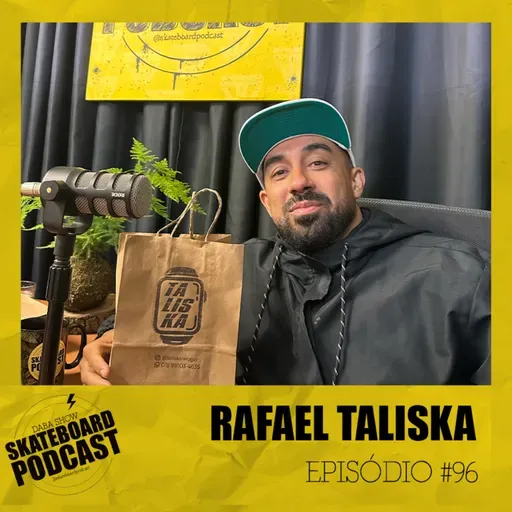 RAFAEL TALISKA - Skateboard Podcast #96