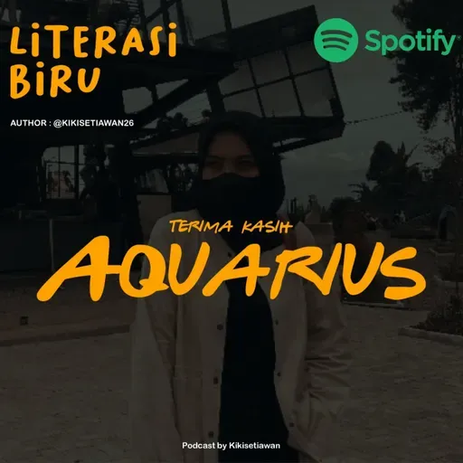 Eps 4 - Teruntuk kamu (aquarius)