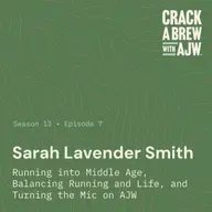 Sarah Lavender Smith:  Running into Middle Age, Balancing Running and Life and Turning the Mic on AJW