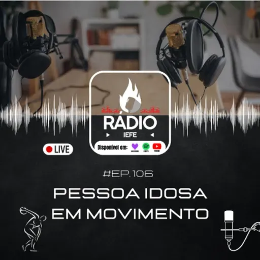 #EP.106 – Pessoa Idosa em Movimento