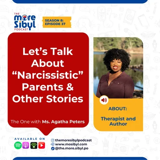 가족의 무게| Let’s Talk About “Narcissistic” Parents & Other Stories — The One with Ms. Agatha Peters | Episode 37 (2025)
