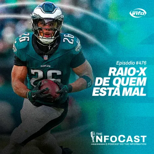 The InfoCast #476: Raio-X dos Times Que Estão Mal em 2025