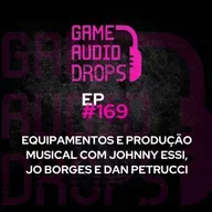 Equipamentos e produção musical com Johnny Essi, Jo Borges e Dan Petrucci 