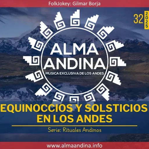 32-2025. Alma andinA - 21 setiembre 2025 [Equinoccios y Solsticios en los andes]