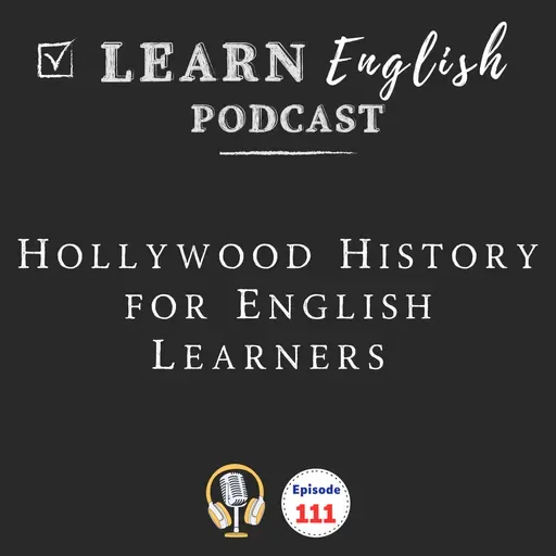 The Real History of Hollywood: English Vocabulary and the Story Behind American Cinema