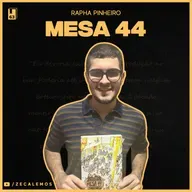 Mesa 44, Rapha Pinheiro (#63)