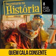 #115 Desventuras na História: 'Quem cala consente': Expressão surgiu com queda de papa que se dizia ateu