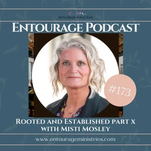 Podcast #173 ::: Rooted and Established Part X ::: with Misti Mosley