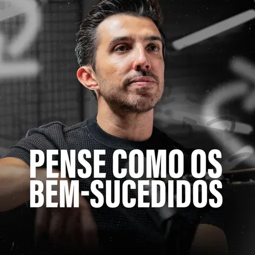 PENSE COMO OS BEM-SUCEDIDOS