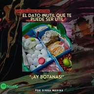 “¡Ay botanas!”