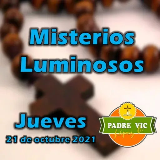 Rosario de Hoy - Misterios Luminosos