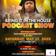 'BRING IT IN THE HOUSE' - new Podcast Show - Episode 180