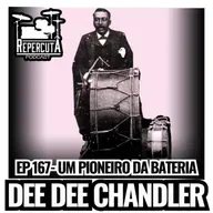 RepercutA EP 167- Dee Dee Chandler "Um pioneiro da bateria"
